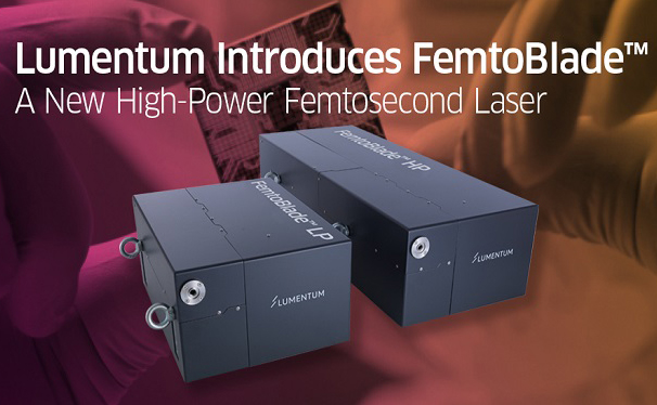 FemtoBlade: Lumentum’s new femtosecond laser system.